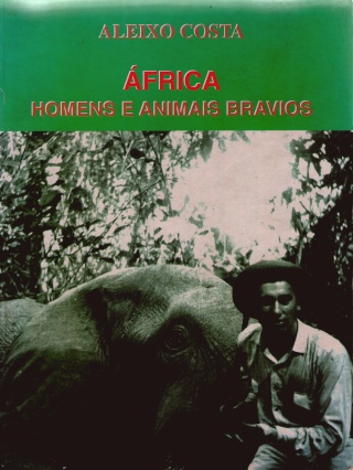 ÁFRICA Homens e Animais Bravios