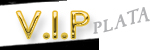 VIP PLATA VIP PLATA